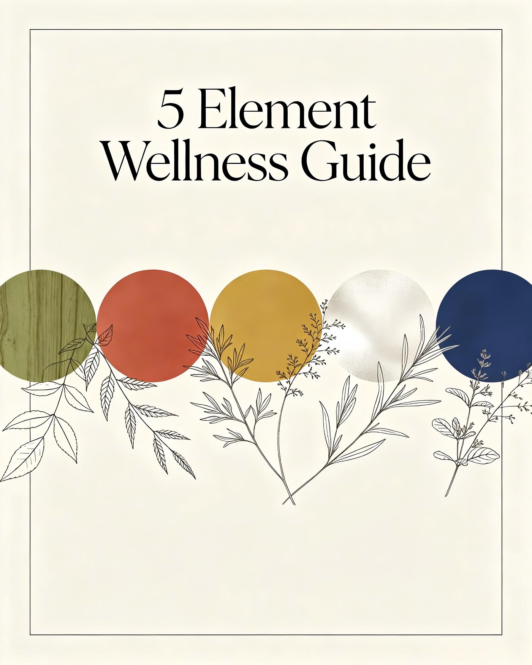 5 Element Wellness Guide